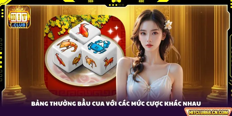 Bảng thưởng Bầu Cua với các mức cược khác nhau