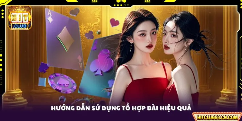 Ba Đôi Thông - Tìm Hiểu Kiến Thức Chuyên Sâu Để Chiến Thắng 3 Hướng dẫn sử dụng tổ hợp bài hiệu quả