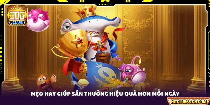 Bắn Cá Rồng - Săn Boss Khủng Rinh Thưởng Lớn 4 Mẹo hay giúp săn thưởng hiệu quả hơn mỗi ngày