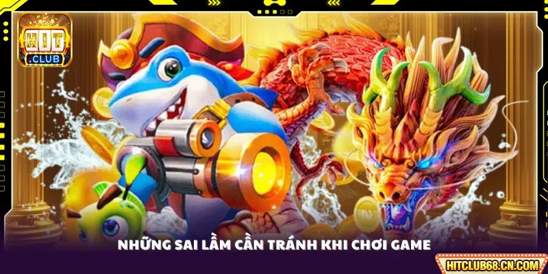 Những sai lầm cần tránh khi chơi game